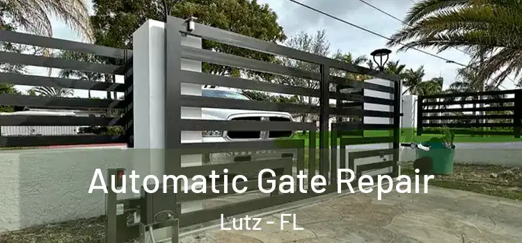 Automatic Gate Repair Lutz - FL