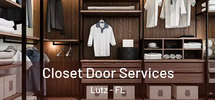 Closet Door Services Lutz - FL