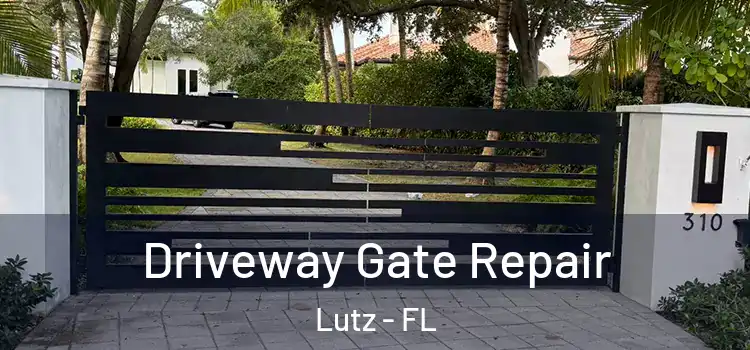 Driveway Gate Repair Lutz - FL