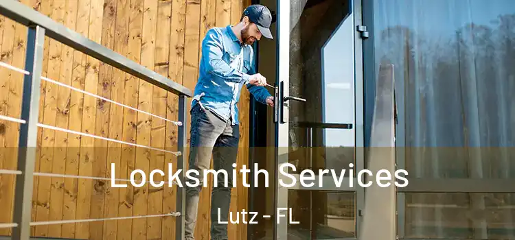 Locksmith Services Lutz - FL