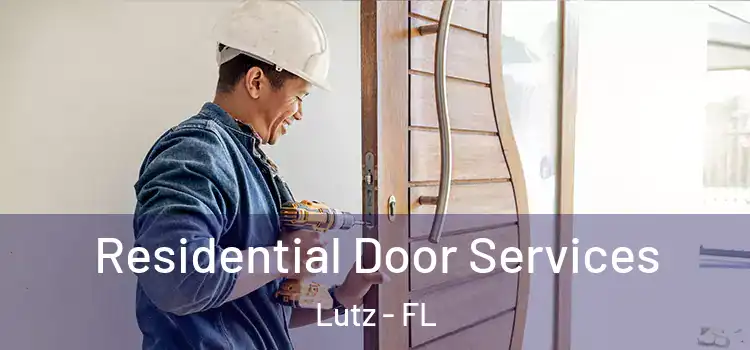 Residential Door Services Lutz - FL