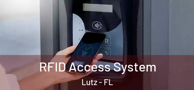 RFID Access System Lutz - FL